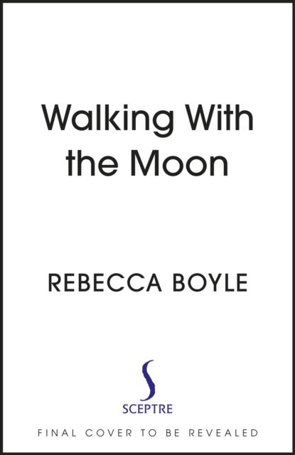 Cover for Rebecca Boyle · Our Moon: A Human History (Paperback Book) (2024)