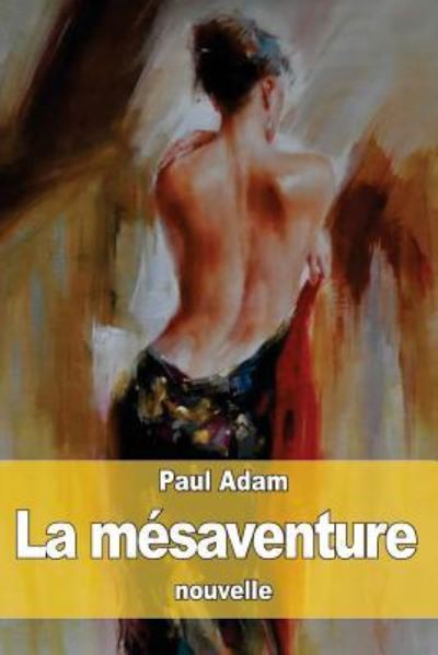 Cover for Paul Adam · La mesaventure (Paperback Book) (2016)