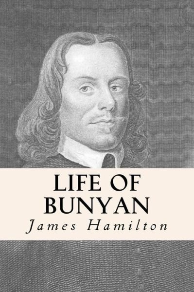 Cover for James Hamilton · Life of Bunyan (Taschenbuch) (2016)