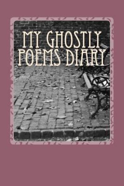 Cover for Dante Debeers · My Ghostly Poems Diary (Paperback Book) (2016)