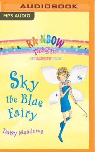 Rainbow Magic - Daisy Meadows - Audio Book - Scholastic on Brilliance Audio - 9781536681819 - March 14, 2017