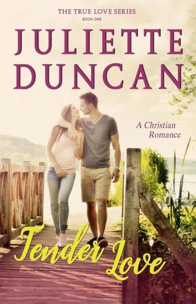 Cover for Juliette Duncan · Tender Love (Paperback Book) (2016)