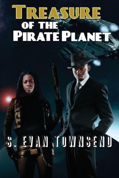 Cover for S Evan Townsend · Treasure of the Pirate Planet (Pocketbok) (2016)