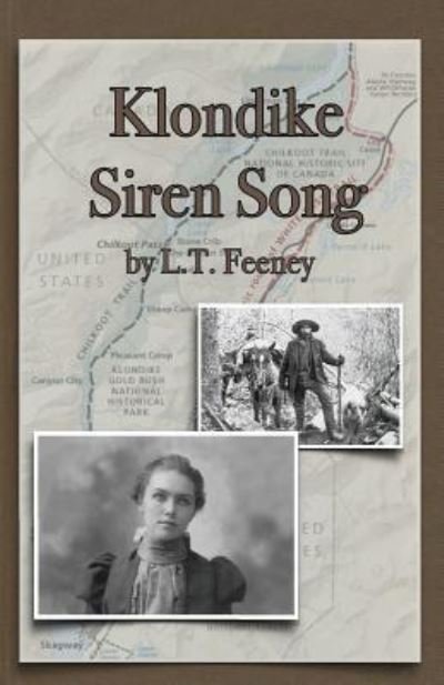 Cover for L T Feeney · Klondike Siren Song (Paperback Book) (2016)