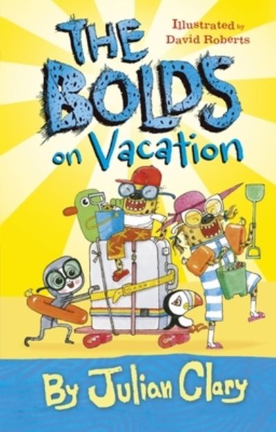 Cover for Julian Clary · Bolds on Vacation (Book) (2020)