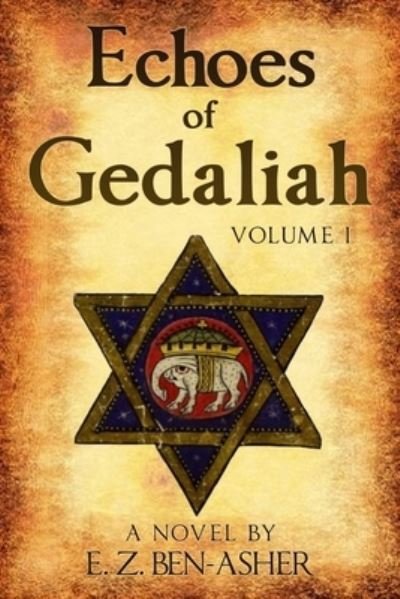 Cover for E Z Ben-Asher · Echoes of Gedaliah I (Paperback Book) (2017)