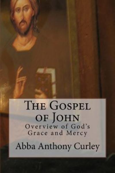 Cover for Abba Anthony Curley · The Gospel of John (Paperback Book) (2017)