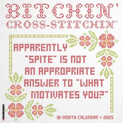 Willow Creek Press · Bitchin' Cross-Stitchin' 2025 12 X 12 Wall Calendar (Calendar) (2024)