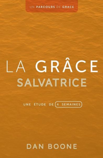 Grâce Salvatrice - Dan Boone - Böcker - Casa Nazarena de Publicacions - 9781563449819 - 15 maj 2023