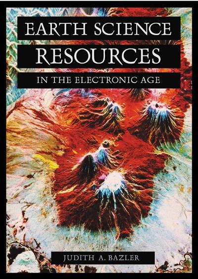 Cover for Judith Bazler · Earth Science Resources in the Electronic Age - Science Resources in the Electronic Age (Hardcover Book) (2003)