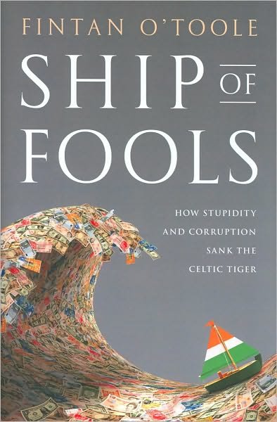 Cover for Fintan O'toole · Ship of Fools: How Stupidity and Corruption Sank the &quot;Celtic Tiger&quot; (Gebundenes Buch) (2010)