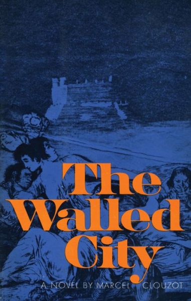 Cover for Marcel Clouzot · The Walled City (Pocketbok) (2014)
