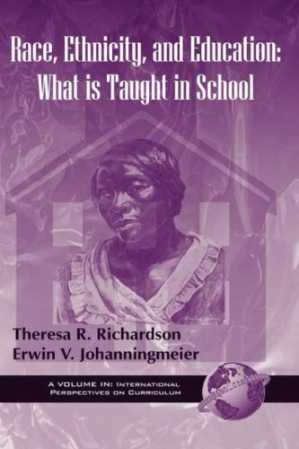 Cover for Theresa R. Richardson · Race, Ethnicity, and Education: What is Taught in School (Hc) (International Perspectives on Curriculum) (Innbunden bok) (2000)