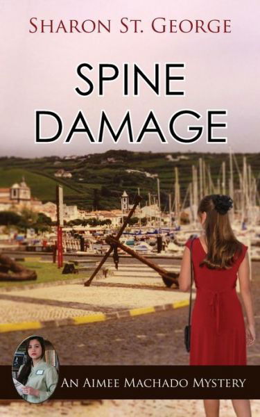 Spine Damage - Sharon St George - Books - Camel Press - 9781603815819 - May 15, 2017