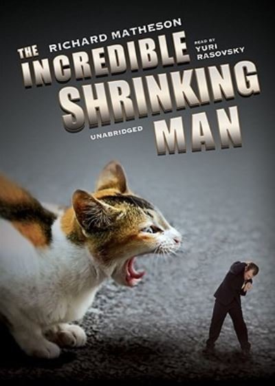 Cover for Richard Matheson · The Incredible Shrinking Man (N/A) (2008)