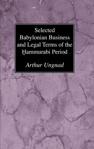 Cover for Arthur Ungnad · Selected Babylonian Business and Legal Terms of the Hammurabi Period - Semitic Study (Pocketbok) (2009)