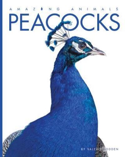 Cover for Valerie Bodden · Peacocks (Hardcover Book) (2018)