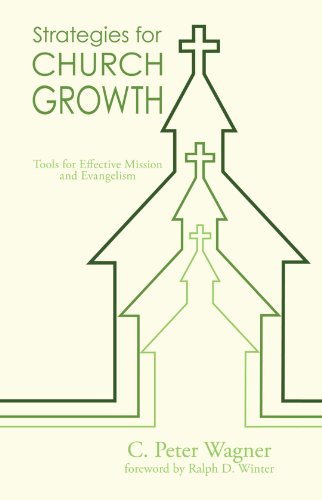 Cover for C. Peter Wagner · Strategies for Church Growth: Tools for Effective Mission and Evangelism (Paperback Book) (2010)