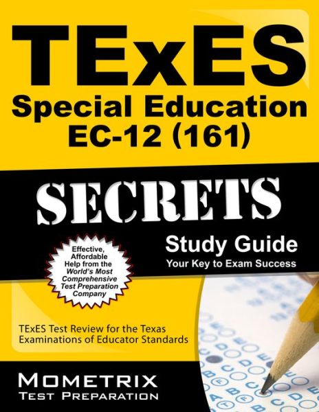 Cover for Texes Exam Secrets Test Prep Team · Texes Special Education Ec-12 (161) Secrets Study Guide: Texes Test Review for the Texas Examinations of Educator Standards (Paperback Book) [Pap / Psc St edition] (2010)