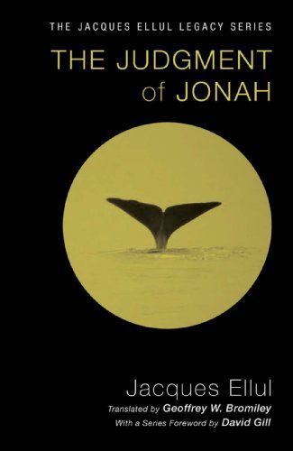 Cover for Jacques Ellul · The Judgment of Jonah: (Jacques Ellul Legacy) (Taschenbuch) (2011)