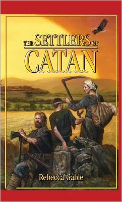 Cover for Rebecca Gable · The Settlers of Catan (Paperback Book) (2011)