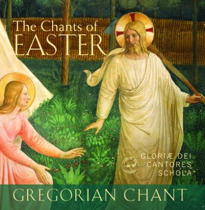 Cover for Gloriae Dei Cantores Schola · The Chants of Easter (CD) (2008)