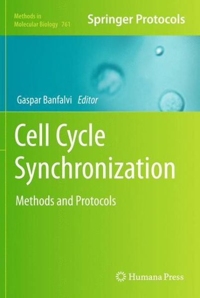 Cover for Gaspar Banfalvi · Cell Cycle Synchronization: Methods and Protocols - Methods in Molecular Biology (Hardcover Book) [2011 edition] (2011)