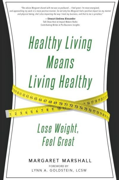 Cover for Margaret Marshall · Healthy Living Means Living Healthy (Paperback Book) (2016)