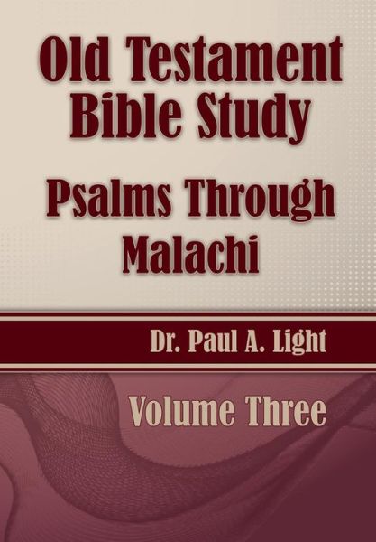 Cover for Paul a Light · Old Testament Bible Study, Psalms Through Malachi (Paperback Book) (2015)