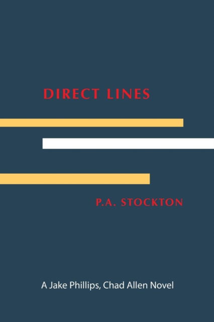 Cover for P.A. Stockton · Direct Lines (Paperback Book) (2017)