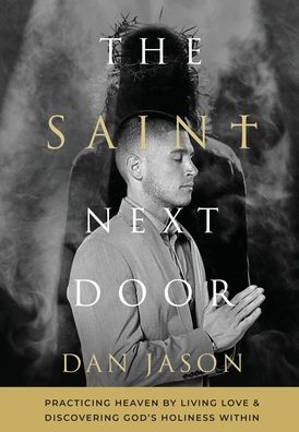 Cover for Dan Jason · The Saint Next Door (Inbunden Bok) (2021)