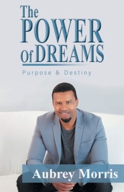 Cover for Aubrey Morris · Power of Dreams (Book) (2022)