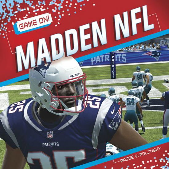 Madden NFL - Game On! - Paige V. Polinsky - Kirjat - North Star Editions - 9781644942819 - 2020