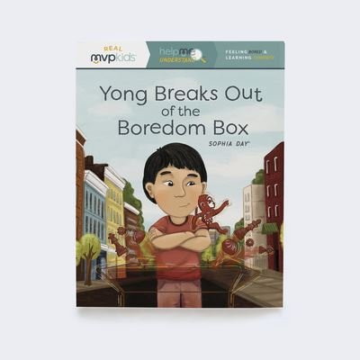 Cover for Sophia Day · Yong Breaks Out of the Boredom Box (Book) (2020)