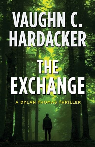 Cover for Vaughn C Hardacker · The Exchange (Paperback Book) (2020)