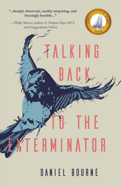 Talking Back to the Exterminator - Daniel Bourne - Livros - Regal House Publishing LLC - 9781646034819 - 16 de julho de 2024