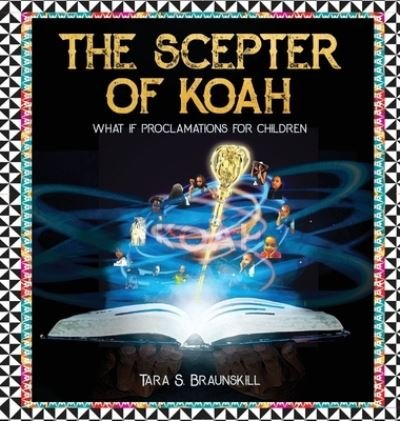 Cover for Tara Braunskill · The Scepter of Koah (Gebundenes Buch) (2021)