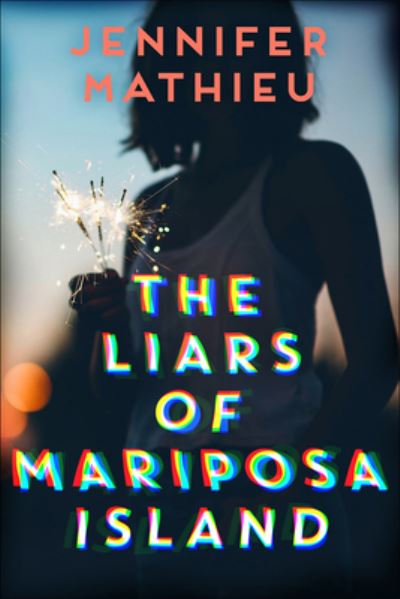 Cover for Jennifer Mathieu · The Liars of Mariposa Island (Hardcover Book) (2019)