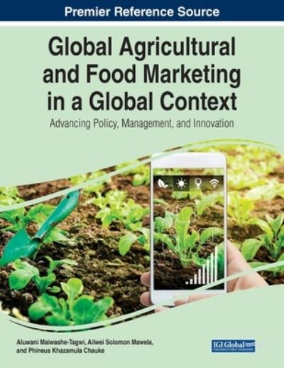 Cover for Aluwani Maiwashe Tagwi · Global Agricultural and Food Marketing in a Global Context (Book) (2023)