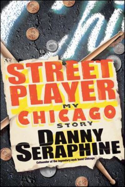 Cover for Danny Seraphine · Street Player (Paperback Book) (2010)