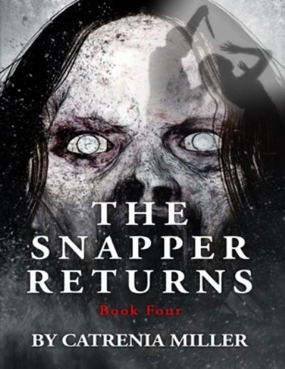 Cover for Catrenia Miller · The Snapper's Return (Paperback Book) (2019)