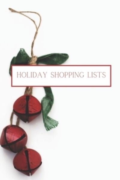 Holiday Shopping Lists - Eyvette Caris Books - Livros - Independently Published - 9781694893819 - 23 de setembro de 2019