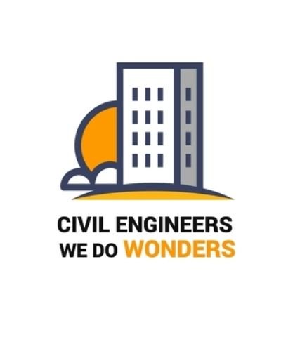 Cover for Civil Press · Civil Engineer's we do wonders (Paperback Book) (2019)