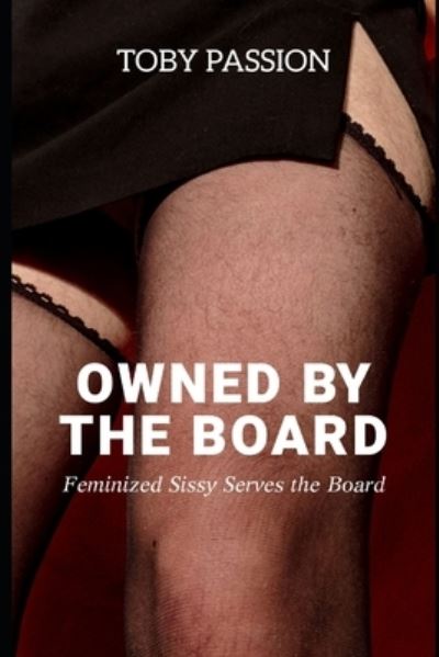 Cover for Toby Passion · Owned by the Board (Paperback Book) (2019)