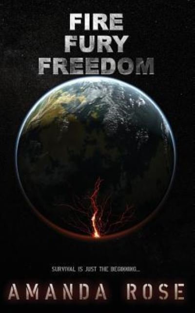 Cover for Amanda Rose · Fire Fury Freedom (Paperback Book) (2018)