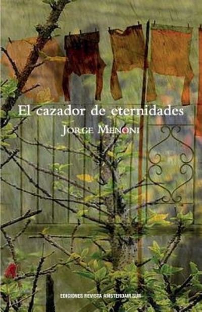 Jorge Menoni · El Cazador de Eternidades (Paperback Book) (2018)