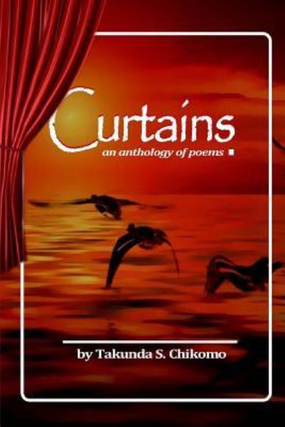 Cover for Takunda S Chikomo · Curtains (Paperback Book) (2018)