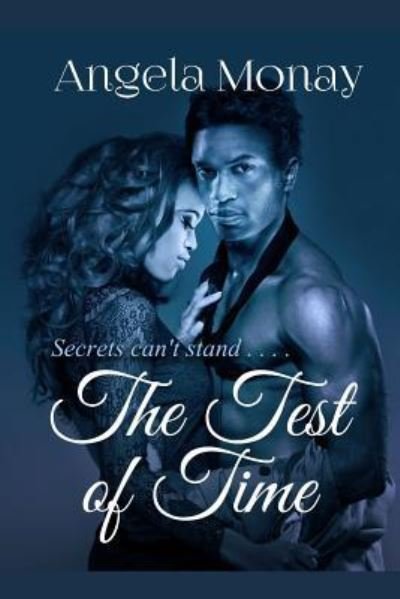Angela Monay · The Test of Time (Paperback Book) (2009)