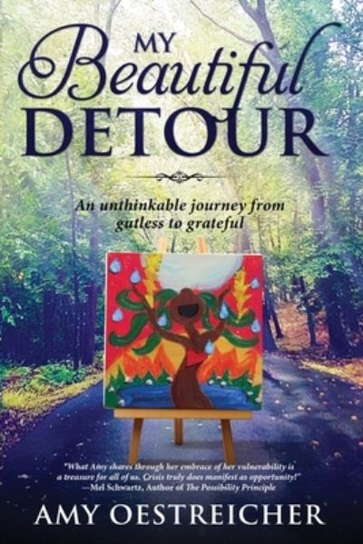 Cover for Amy Oestreicher · My Beautiful Detour : An Unthinkable Journey from Gutless to Grateful (Paperback Book) (2019)