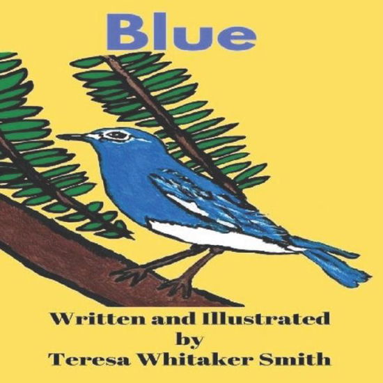Cover for Teresa Whitaker Smith · Blue (Paperback Book) (2019)